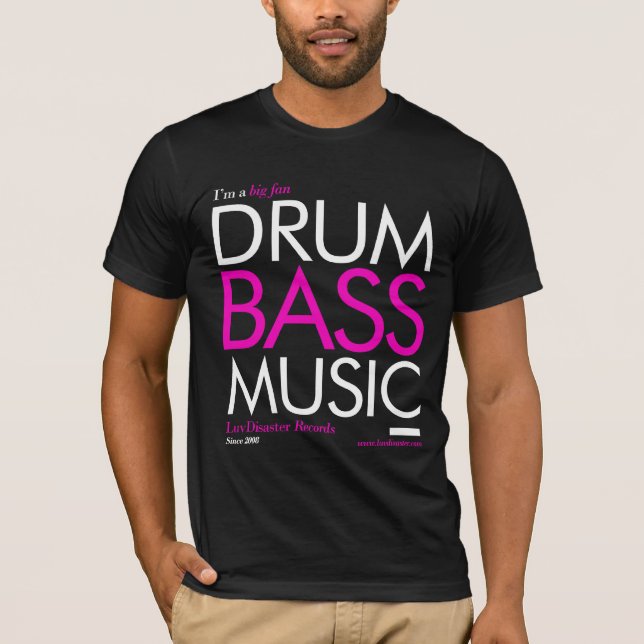 Big Fan Drum and Bass Music T-Shirt (Front)