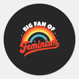 Big fan of feminism rights -retro rainbow  classic round sticker