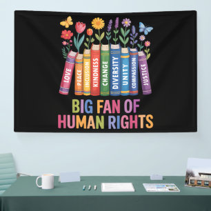 Big Fan Of Human Rights Banner