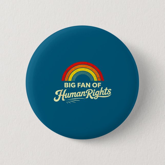 Big fan of human rights  button (Front)