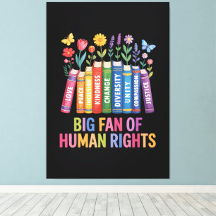 Big Fan Of Human Rights Canvas Print