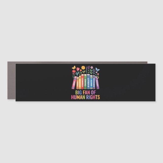 Big Fan Of Human Rights Car Magnet (Front)