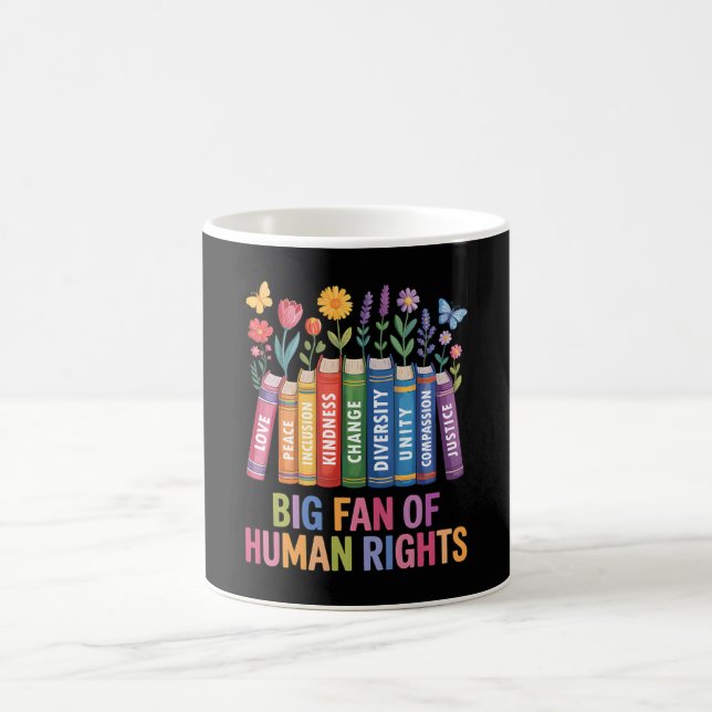 Big Fan Of Human Rights  Coffee Mug (Center)