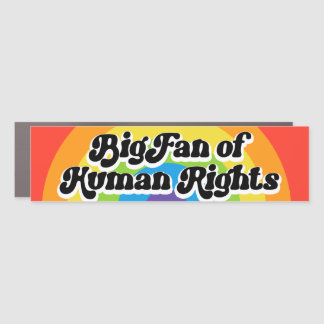 Big Fan Of Human Rights Equality LGBTQ+ Car Magnet