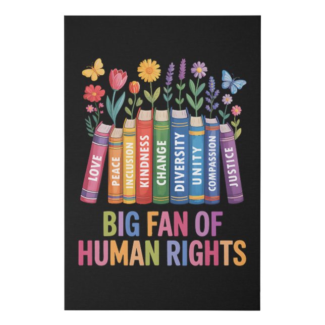Big Fan Of Human Rights  Faux Canvas Print (Front)
