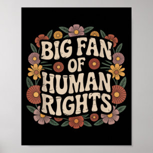 Big Fan Of Human Rights Protest Defend Equality Re Poster