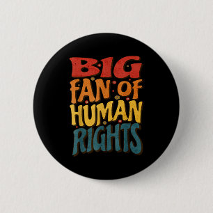 Big Fan Of Human Rights Retro Style For Womens  Button