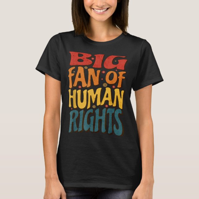 Big Fan Of Human Rights Retro Style For Womens  T-Shirt (Front)
