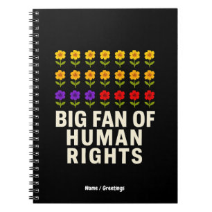 Big Fan of Human Rights Stand for Equality Justice Notebook