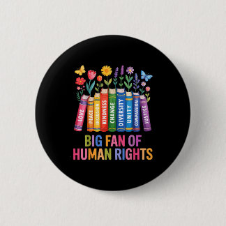 Big fan of human rights vintage floral rainbow button