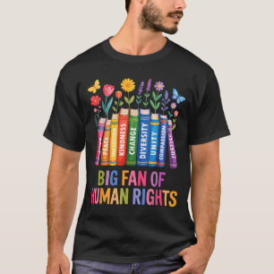 Big fan of human rights vintage floral rainbowBig T-Shirt