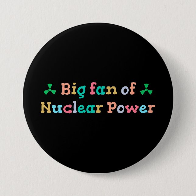 Big Fan of Nuclear Power Button (Front)