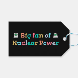 Big Fan of Nuclear Power Gift Tags