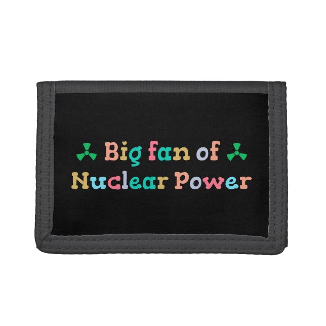 Big Fan of Nuclear Power Trifold Wallet (Front)