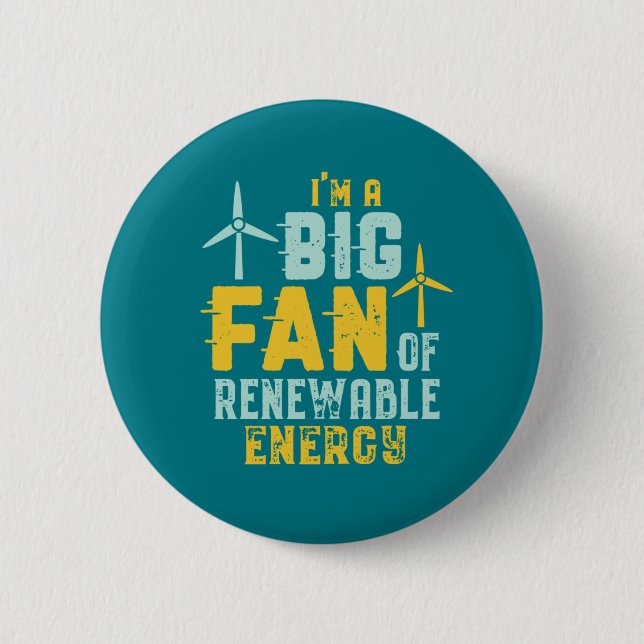 Big Fan of Renewable Energy Funny Wind Power Puns Button (Front)