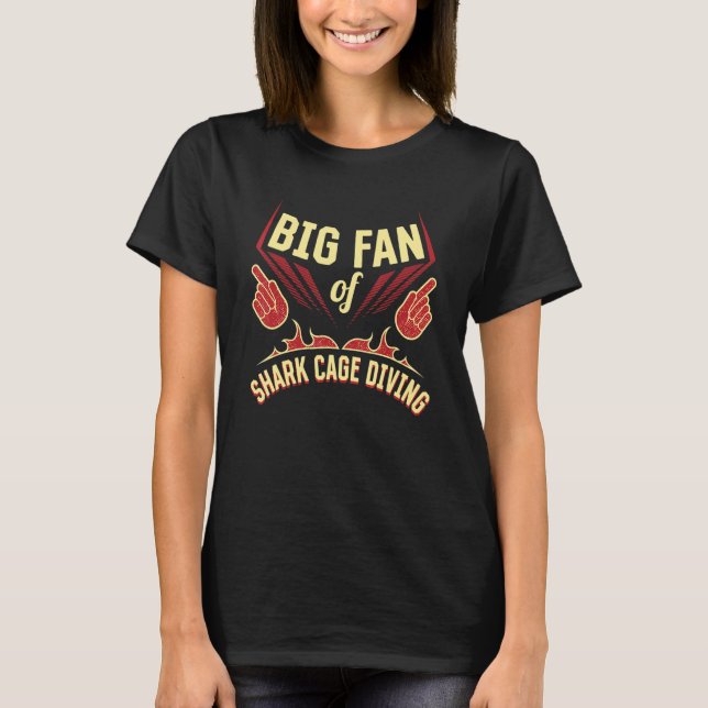 Big Fan of Shark Cage Diving Sports Player Games A T-Shirt (Front)