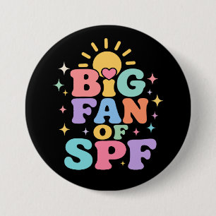 Big Fan of SPF Summer Sun Protection Button