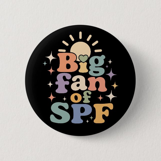 Big Fan of SPF Summer Sun Protection Button (Front)