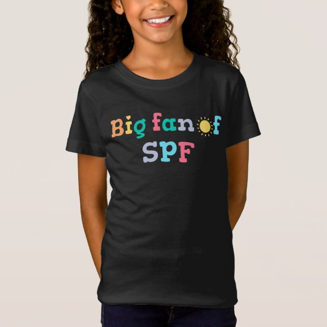 Big fan of SPF T-Shirt (Front)