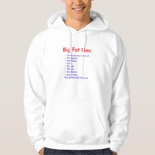 Big Fat Lies  There are two types of Forni Hoodie