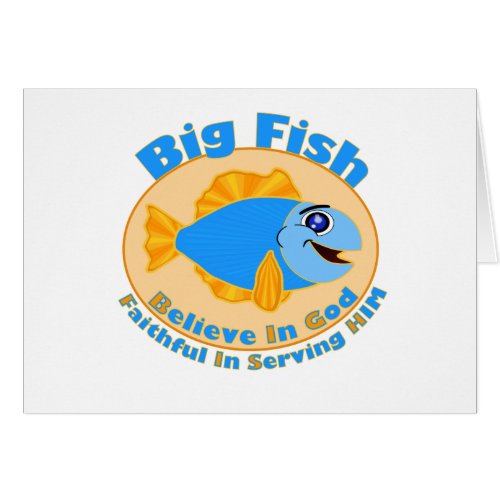 Big Fish Believe in God