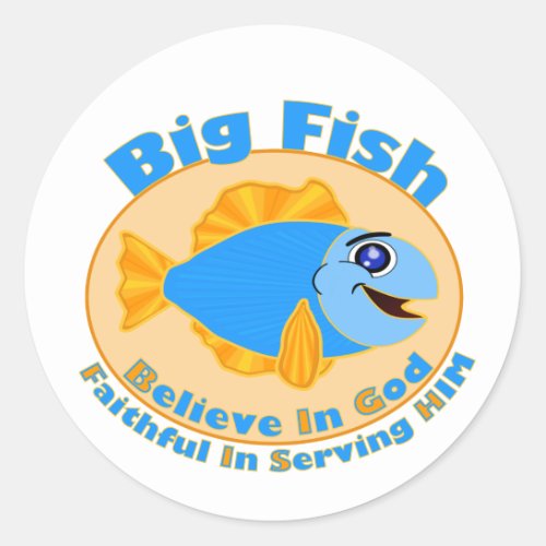 Big Fish Believe in God Classic Round Sticker