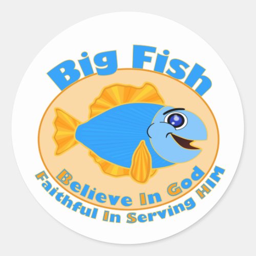 Big Fish Believe in God Classic Round Sticker