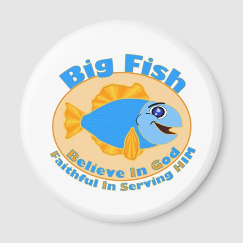 Big Fish Believe in God Magnet