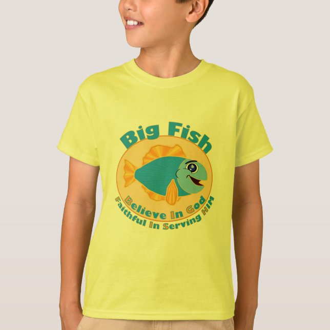 Big Fish Believe in God T-Shirt (Front)