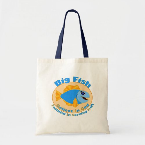 Big Fish Believe in God Tote Bag