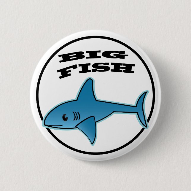 Big Fish - Standard, 2¼ Inch Round Button Pinback Button (Front)