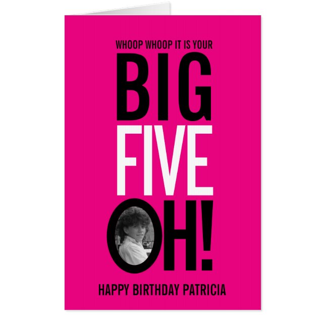 BIG FIVE OH! photo pink 50th birthday Card (Front)