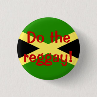big flag, Do the reggay! Pinback Button