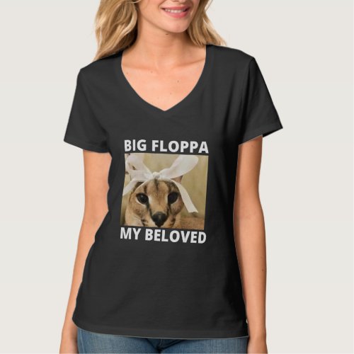 Big Floppa My Beloved Cutest Caracal Cat Meme T_Shirt
