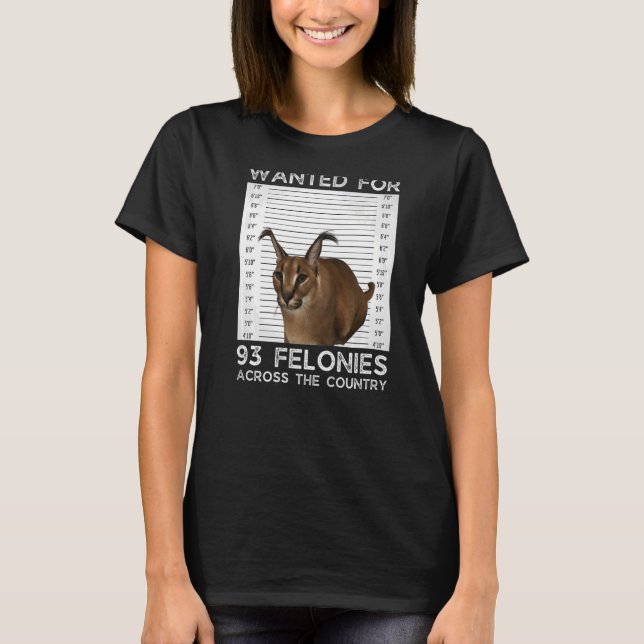 Big Floppa Wanted Caracal Cat Meme T-Shirt (Front)