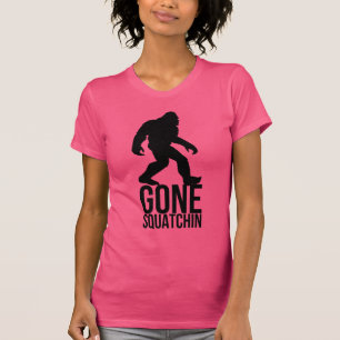 Big foot gone squatchin T-Shirt