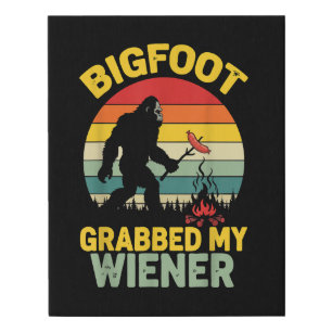 Big Foot Grabbed My Wiener Funny Sasquatch Faux Canvas Print