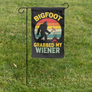 Big Foot Grabbed My Wiener Funny Sasquatch Garden Flag