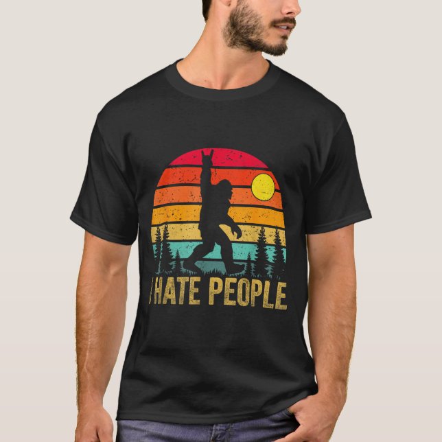 Big Foot Sasquatch I Hate People Funny Bigfoot Vin T-Shirt (Front)