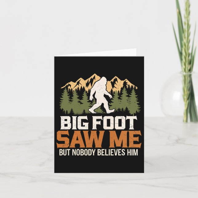 Big Foot Saw Me Sasquatch Believers Outdoors Adven Card (Front)
