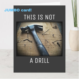 Big Funny Father's Day "This is Not a Drill" Pun Card