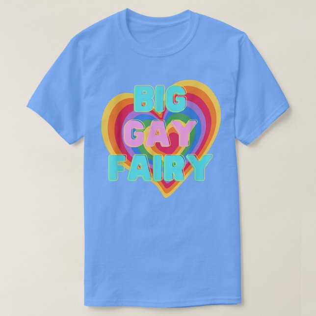 Big Gay Fairy LGBTQ PRIDE ALLY Rainbow Flag  T-Shirt (Design Front)