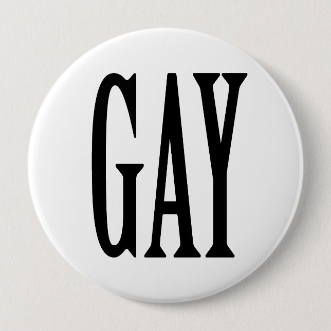 BIG GAY PINBACK BUTTON (Front)