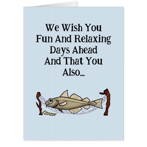 Big Giant Retirement Cod Funny Greeting Card