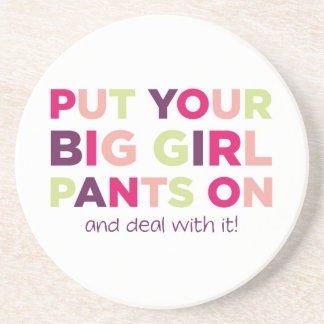 Big Girl Pants Quote - Coaster