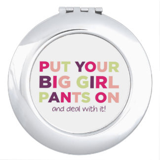 Big Girl Pants Quote - Mirror Compact For Makeup