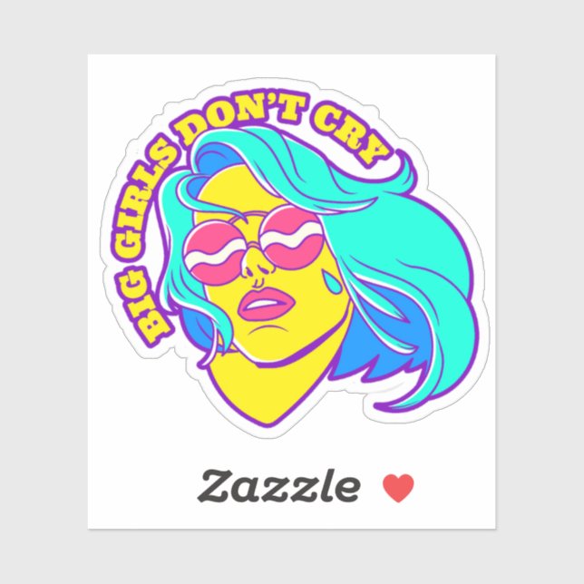 Big girls don't cry sticker (Sheet)