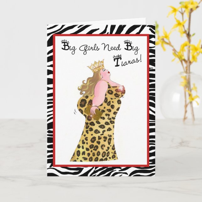Big Girls Need Big Tiaras! Card (Yellow Flower)