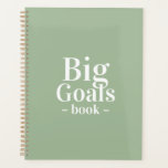 Big Goals Book White Sage Green Planner<br><div class="desc">Big goals book,  custom white typography over a sage green background.
Simple typography based design.</div>