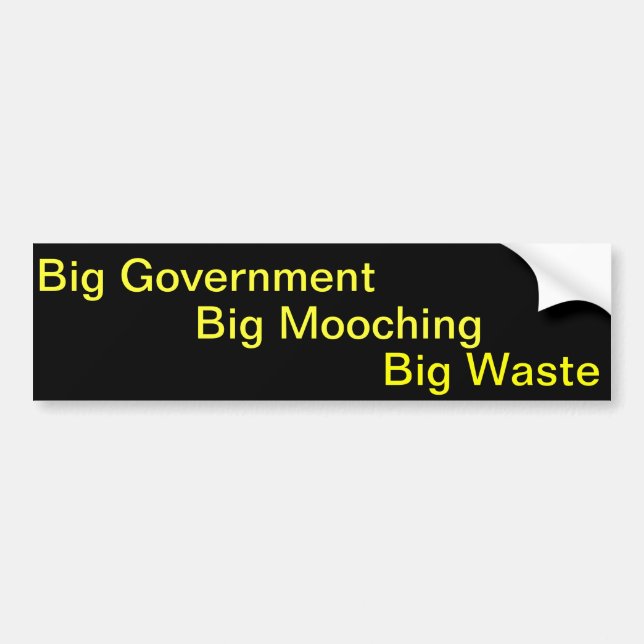Big Government Big Mooching Big Waste Bumper Sticker (Front)